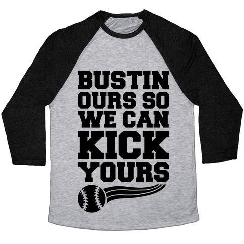 Virgin Teez  Baseball Tee Unisex Tri-Blend Baseball Tee / small / Athletic Gray / Black BUSTIN OURS SO WE CAN KICK YOURS UNISEX TRI-BLEND BASEBALL TEE