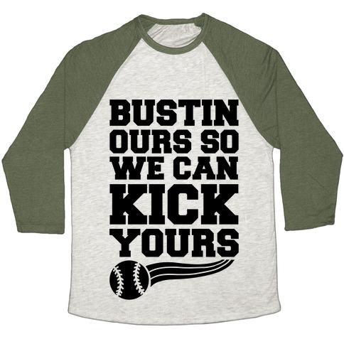 Virgin Teez  Baseball Tee Unisex Tri-Blend Baseball Tee / small / Oatmeal / Moss BUSTIN OURS SO WE CAN KICK YOURS UNISEX TRI-BLEND BASEBALL TEE