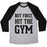 Virgin Teez  Baseball Tee Unisex Tri-Blend Baseball Tee / small / Athletic Gray / Black BUT FIRST, HIT THE GYM UNISEX TRI-BLEND BASEBALL TEE