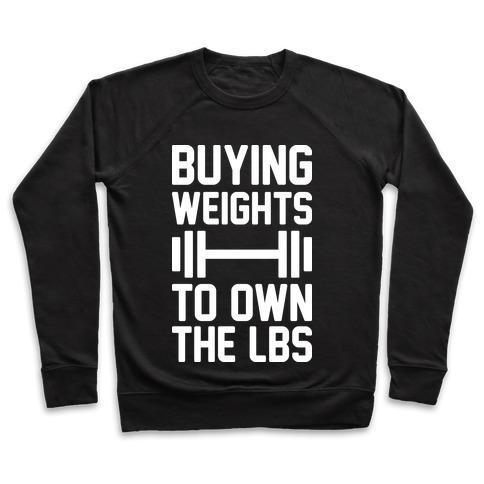 Virgin Teez  Pullover Crewneck Sweatshirt / x-small / Black BUYING WEIGHTS TO OWN THE LBS CREWNECK SWEATSHIRT