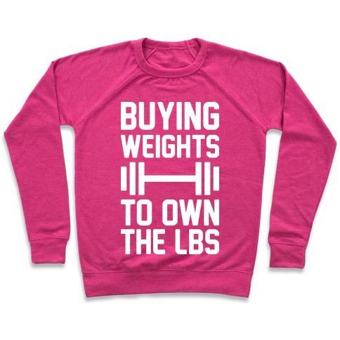 Virgin Teez  Pullover Crewneck Sweatshirt / x-small / Deep Pink BUYING WEIGHTS TO OWN THE LBS CREWNECK SWEATSHIRT