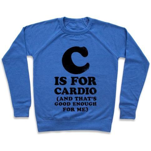 Virgin Teez  Pullover Crewneck Sweatshirt / x-small / Heathered Blue C IS FOR CARDIO CREWNECK SWEATSHIRT