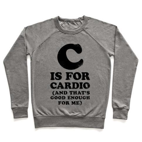 Virgin Teez  Pullover Crewneck Sweatshirt / x-small / Heathered Gray C IS FOR CARDIO CREWNECK SWEATSHIRT