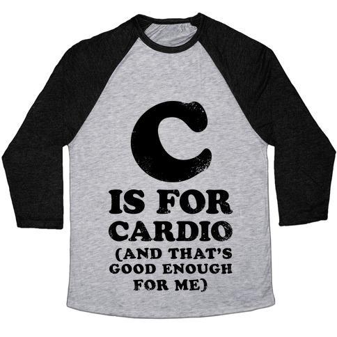 Virgin Teez  Baseball Tee Unisex Tri-Blend Baseball Tee / small / Athletic Gray / Black C IS FOR CARDIO UNISEX TRI-BLEND BASEBALL TEE