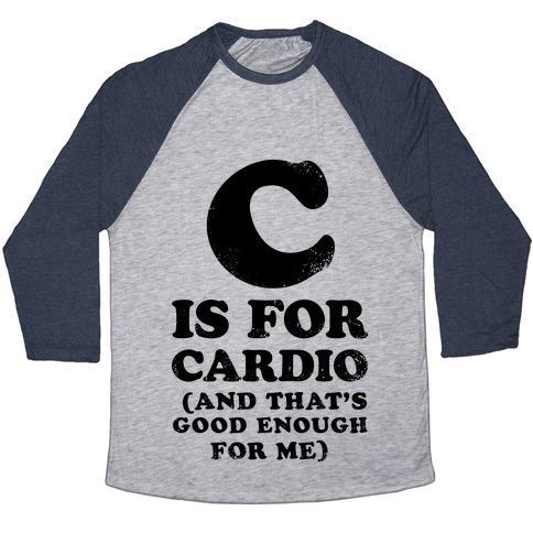 Virgin Teez  Baseball Tee Unisex Tri-Blend Baseball Tee / small / Athletic Gray / Navy C IS FOR CARDIO UNISEX TRI-BLEND BASEBALL TEE