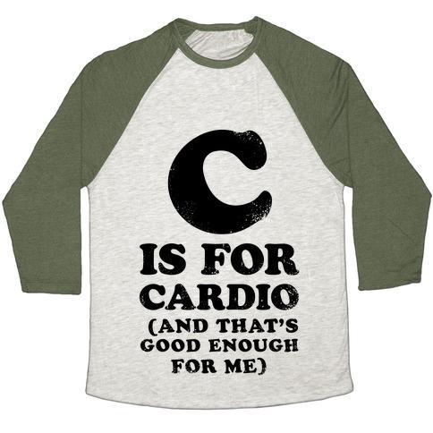 Virgin Teez  Baseball Tee Unisex Tri-Blend Baseball Tee / small / Oatmeal / Moss C IS FOR CARDIO UNISEX TRI-BLEND BASEBALL TEE