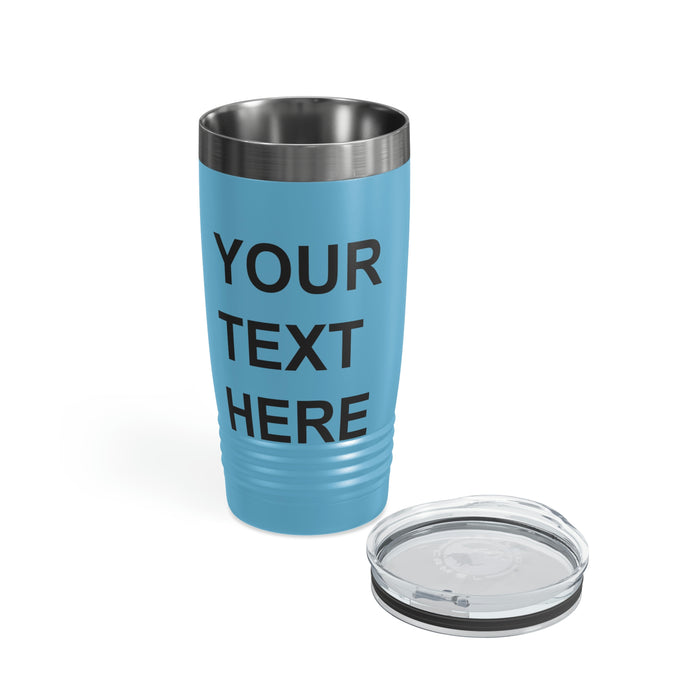 Custom Logo Tumbler, Team Logo Here Tumbler, Personalized Tumbler, Text on a Tumbler, Your Business Logo or Brand Logo Ringneck Tumbler, 20oz