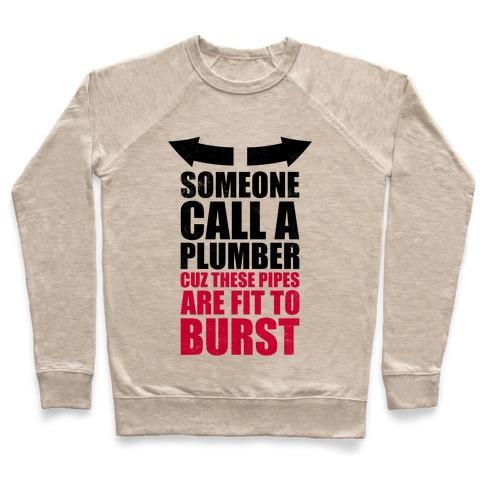 Virgin Teez  Pullover Crewneck Sweatshirt / x-small / Heathered Oatmeal CALL A PLUMBER CREWNECK SWEATSHIRT