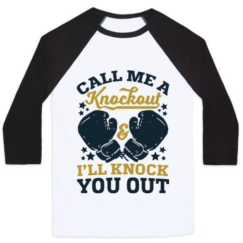 Virgin Teez  Baseball Tee Unisex Classic Baseball Tee / x-small / White/Black CALL ME A KNOCKOUT & I'LL KNOCK YOU OUT UNISEX CLASSIC BASEBALL TEE
