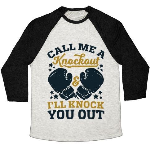 Virgin Teez  Baseball Tee Unisex Tri-Blend Baseball Tee / small / Oatmeal / Black CALL ME A KNOCKOUT & I'LL KNOCK YOU OUT UNISEX TRI-BLEND BASEBALL TEE