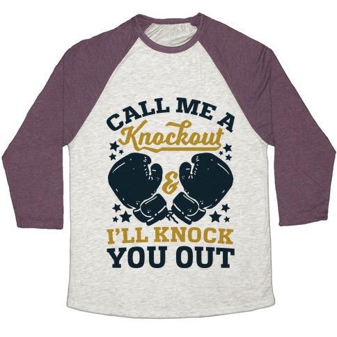 Virgin Teez  Baseball Tee Unisex Tri-Blend Baseball Tee / small / Oatmeal / Maroon CALL ME A KNOCKOUT & I'LL KNOCK YOU OUT UNISEX TRI-BLEND BASEBALL TEE