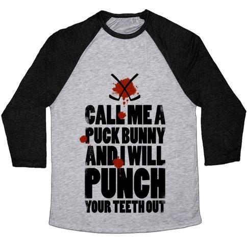 Virgin Teez  Baseball Tee Unisex Tri-Blend Baseball Tee / small / Athletic Gray / Black CALL ME A PUCK BUNNY AND I WILL PUNCH YOUR TEETH OUT UNISEX TRI-BLEND BASEBALL TEE