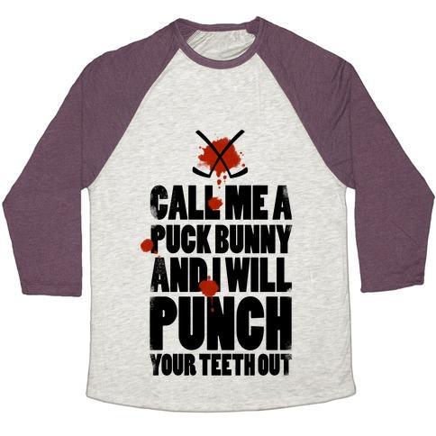 Virgin Teez  Baseball Tee Unisex Tri-Blend Baseball Tee / small / Oatmeal / Maroon CALL ME A PUCK BUNNY AND I WILL PUNCH YOUR TEETH OUT UNISEX TRI-BLEND BASEBALL TEE