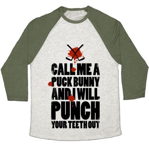Virgin Teez  Baseball Tee Unisex Tri-Blend Baseball Tee / small / Oatmeal / Moss CALL ME A PUCK BUNNY AND I WILL PUNCH YOUR TEETH OUT UNISEX TRI-BLEND BASEBALL TEE