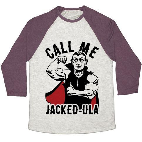 Virgin Teez  Baseball Tee Unisex Tri-Blend Baseball Tee / small / Oatmeal / Maroon CALL ME JACKED-ULA UNISEX TRI-BLEND BASEBALL TEE