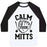 Virgin Teez  Baseball Tee Unisex Classic Baseball Tee / x-small / White/Black CALM YOUR MITTS UNISEX CLASSIC BASEBALL TEE