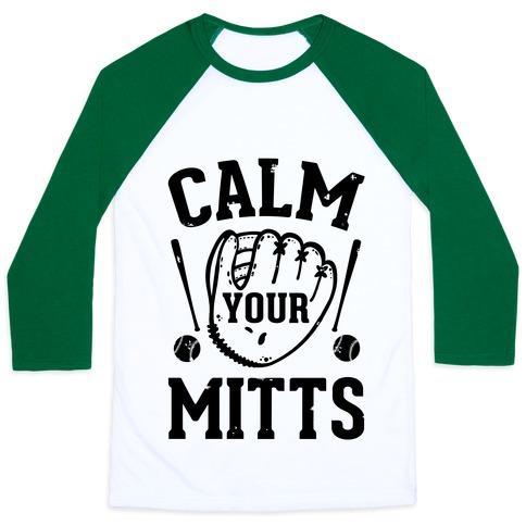 Virgin Teez  Baseball Tee Unisex Classic Baseball Tee / x-small / White/Dark Green CALM YOUR MITTS UNISEX CLASSIC BASEBALL TEE