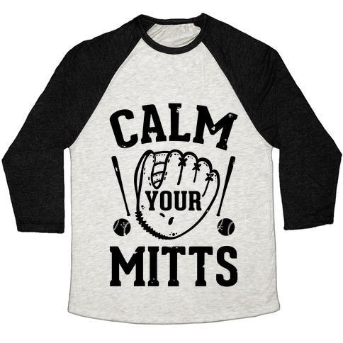 Virgin Teez  Baseball Tee Unisex Tri-Blend Baseball Tee / small / Oatmeal / Black CALM YOUR MITTS UNISEX TRI-BLEND BASEBALL TEE