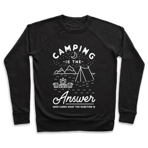 Virgin Teez  Pullover Crewneck Sweatshirt / x-small / Black CAMPING IS THE ANSWER CREWNECK SWEATSHIRT