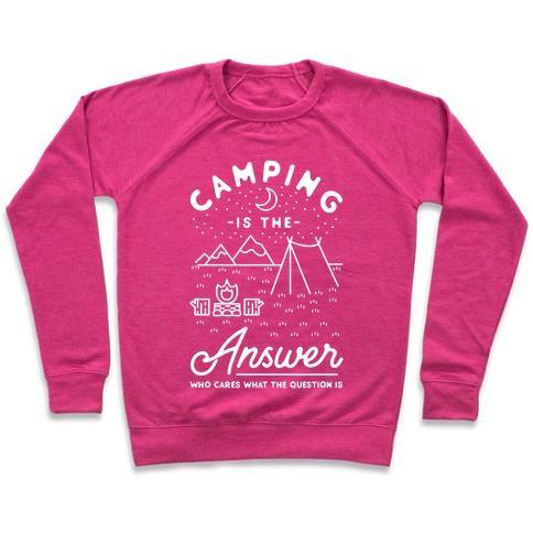 Virgin Teez  Pullover Crewneck Sweatshirt / x-small / Deep Pink CAMPING IS THE ANSWER CREWNECK SWEATSHIRT