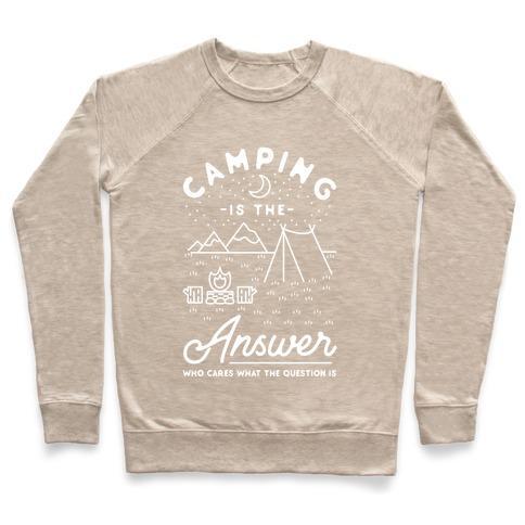 Virgin Teez  Pullover Crewneck Sweatshirt / x-small / Heathered Oatmeal CAMPING IS THE ANSWER CREWNECK SWEATSHIRT