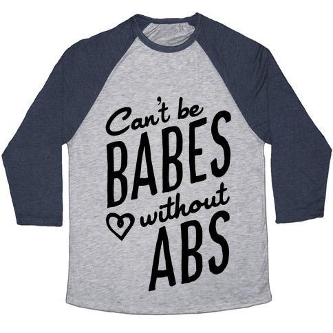 Virgin Teez  Baseball Tee Unisex Tri-Blend Baseball Tee / small / Athletic Gray / Navy CAN'T BE BABES WITHOUT ABS UNISEX TRI-BLEND BASEBALL TEE