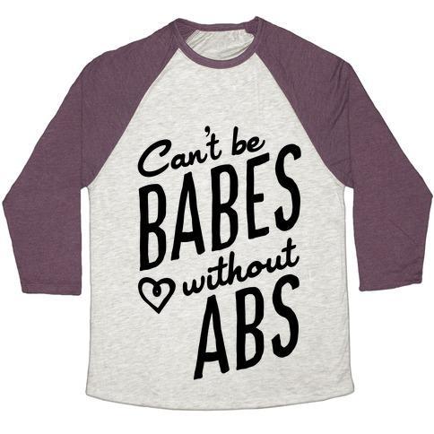 Virgin Teez  Baseball Tee Unisex Tri-Blend Baseball Tee / small / Oatmeal / Maroon CAN'T BE BABES WITHOUT ABS UNISEX TRI-BLEND BASEBALL TEE