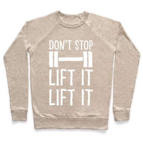 Virgin Teez  Pullover Crewneck Sweatshirt / x-small / Heathered Oatmeal CAN'T STOP LIFT IT LIFT IT CREWNECK SWEATSHIRT