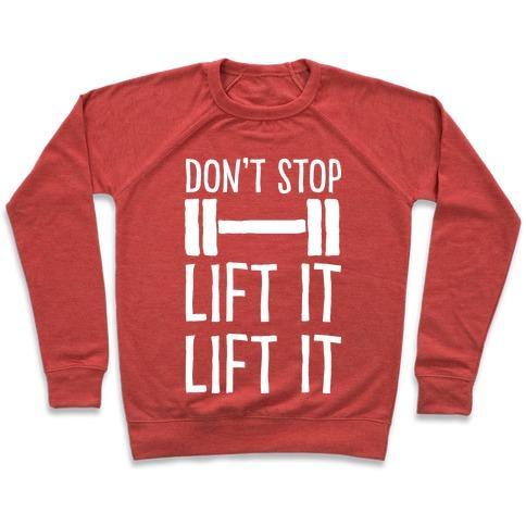 Virgin Teez  Pullover Crewneck Sweatshirt / x-small / Heathered Red CAN'T STOP LIFT IT LIFT IT CREWNECK SWEATSHIRT