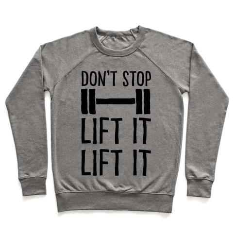 Virgin Teez  Pullover Crewneck Sweatshirt / x-small / Heathered Gray CAN'T STOP LIFT IT LIFT IT CREWNECK SWEATSHIRT