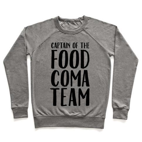 Virgin Teez  Pullover Crewneck Sweatshirt / x-small / Heathered Gray CAPTAIN OF THE FOOD COMA TEAM CREWNECK SWEATSHIRT