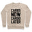 Virgin Teez  Pullover Crewneck Sweatshirt / x-small / Heathered Oatmeal CARBS NOW CARDIO LATER CREWNECK SWEATSHIRT
