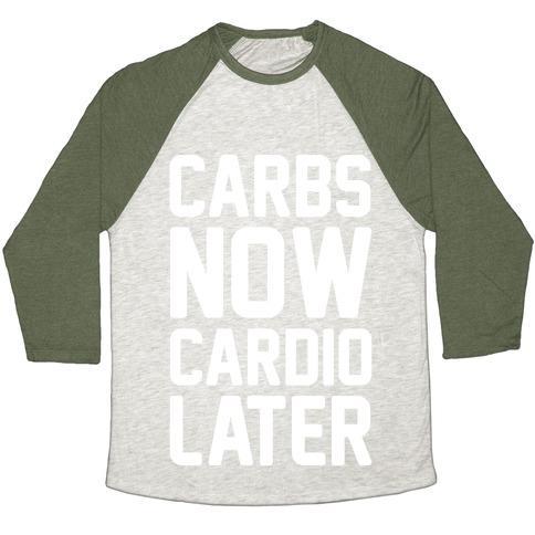 Virgin Teez  Baseball Tee Unisex Tri-Blend Baseball Tee / small / Oatmeal / Moss CARBS NOW CARDIO LATER WHITE PRINT UNISEX TRI-BLEND BASEBALL TEE