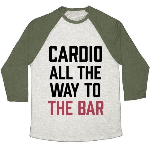 Virgin Teez  Baseball Tee Unisex Tri-Blend Baseball Tee / small / Oatmeal / Moss CARDIO ALL THE WAY TO THE BAR UNISEX TRI-BLEND BASEBALL TEE