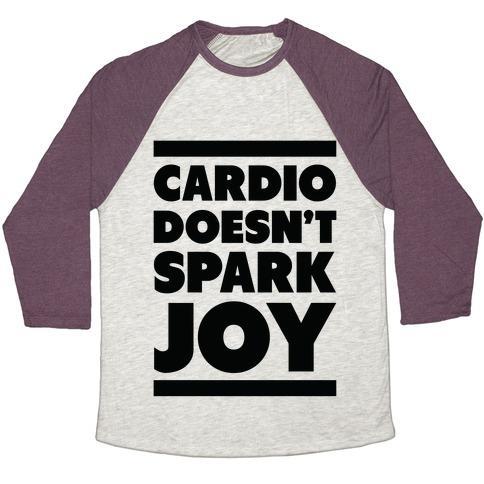 Virgin Teez  Baseball Tee Unisex Tri-Blend Baseball Tee / small / Oatmeal / Maroon CARDIO DOESN'T SPARK JOY UNISEX TRI-BLEND BASEBALL TEE