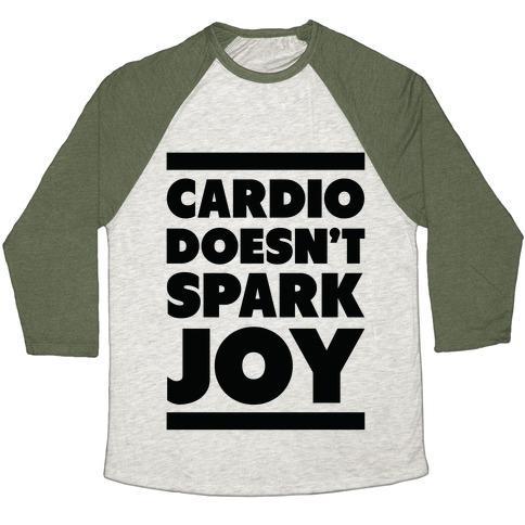 Virgin Teez  Baseball Tee Unisex Tri-Blend Baseball Tee / small / Oatmeal / Moss CARDIO DOESN'T SPARK JOY UNISEX TRI-BLEND BASEBALL TEE