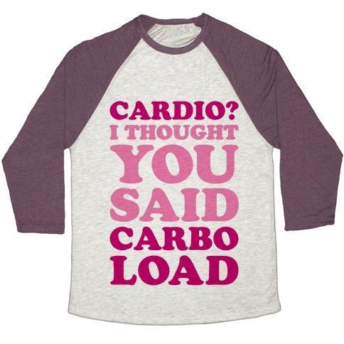 Virgin Teez  Baseball Tee Unisex Tri-Blend Baseball Tee / small / Oatmeal / Maroon CARDIO I THOUGHT YOU SAID CARBO LOAD UNISEX TRI-BLEND BASEBALL TEE