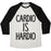 Virgin Teez  Baseball Tee Unisex Tri-Blend Baseball Tee / small / Oatmeal / Black CARDIO IS HARDIO UNISEX TRI-BLEND BASEBALL TEE