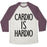 Virgin Teez  Baseball Tee Unisex Tri-Blend Baseball Tee / small / Oatmeal / Maroon CARDIO IS HARDIO UNISEX TRI-BLEND BASEBALL TEE