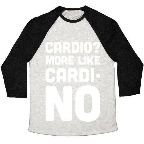 Virgin Teez  Baseball Tee Unisex Tri-Blend Baseball Tee / small / Oatmeal / Black CARDIO MORE LIKE CARDI-NO UNISEX TRI-BLEND BASEBALL TEE