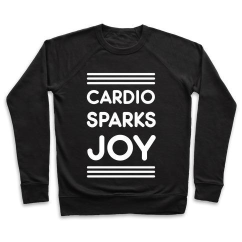 Virgin Teez  Pullover Crewneck Sweatshirt / x-small / Black CARDIO SPARKS JOY CREWNECK SWEATSHIRT