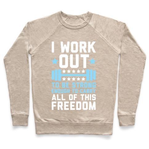 Virgin Teez  Pullover Crewneck Sweatshirt / x-small / Heathered Oatmeal CARRY ALL OF THIS FREEDOM CREWNECK SWEATSHIRT