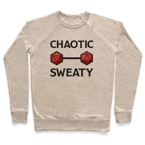 Virgin Teez  Pullover Crewneck Sweatshirt / x-small / Heathered Oatmeal CHAOTIC SWEATY CREWNECK SWEATSHIRT