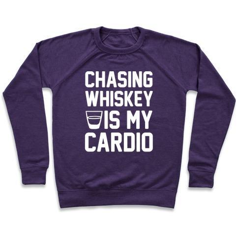 Virgin Teez  Pullover Crewneck Sweatshirt / x-small / Purple CHASING WHISKEY IS MY CARDIO CREWNECK SWEATSHIRT