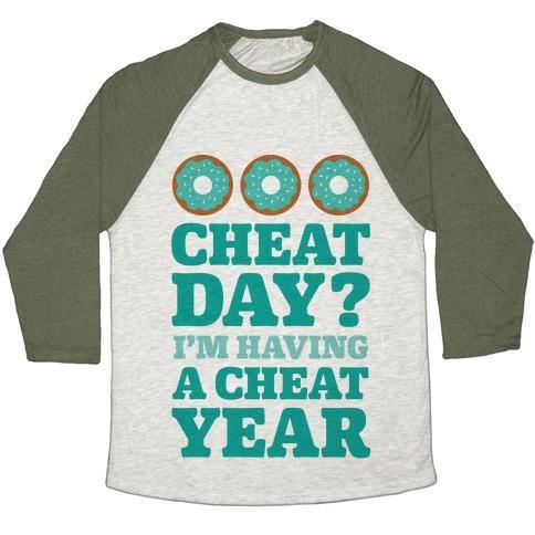 Virgin Teez  Baseball Tee Unisex Tri-Blend Baseball Tee / small / Oatmeal / Moss CHEAT DAY? I'M HAVING A CHEAT YEAR UNISEX TRI-BLEND BASEBALL TEE