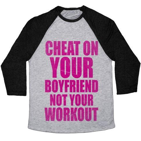Virgin Teez  Baseball Tee Unisex Tri-Blend Baseball Tee / small / Athletic Gray / Black CHEAT ON YOUR BOYFRIEND NOT YOUR WORKOUT UNISEX TRI-BLEND BASEBALL TEE