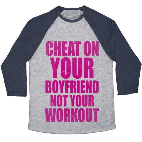 Virgin Teez  Baseball Tee Unisex Tri-Blend Baseball Tee / small / Athletic Gray / Navy CHEAT ON YOUR BOYFRIEND NOT YOUR WORKOUT UNISEX TRI-BLEND BASEBALL TEE