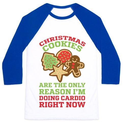 Virgin Teez  Baseball Tee Unisex Classic Baseball Tee / x-small / White/Blue CHRISTMAS COOKIES ARE THE ONLY REASON I'M DOING CARDIO RIGHT NOW UNISEX CLASSIC BASEBALL TEE