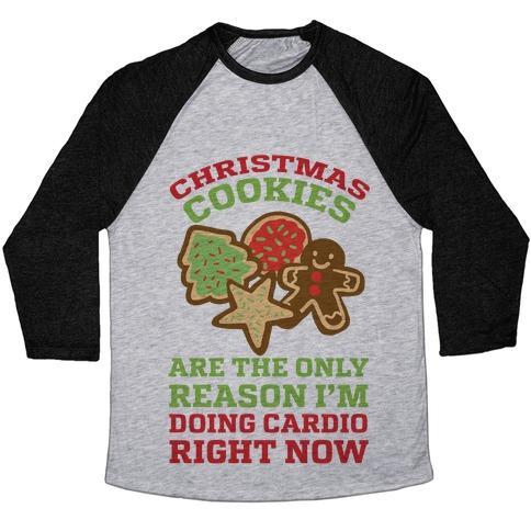Virgin Teez  Baseball Tee Unisex Tri-Blend Baseball Tee / small / Athletic Gray / Black CHRISTMAS COOKIES ARE THE ONLY REASON I'M DOING CARDIO RIGHT NOW UNISEX TRI-BLEND BASEBALL TEE