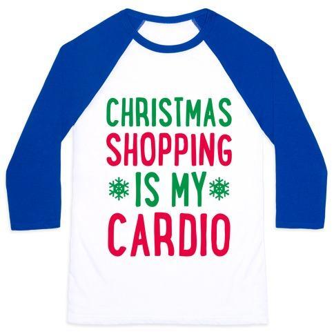 Virgin Teez  Baseball Tee Unisex Classic Baseball Tee / x-small / White/Blue CHRISTMAS SHOPPING IS MY CARDIO UNISEX CLASSIC BASEBALL TEE